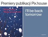 Premiery dwóch nowych publikacji Pix.house w Poznaniu