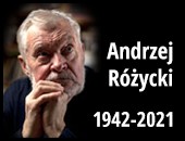 Dotarła do nas bardzo smutna wiadomość o śmierci Andrzeja Różyckiego