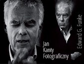 Wystawa Edwarda Grzegorza Funke „Jan Kanty Fotograficzny” w Płocku
