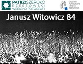 Wystawa „WITOWICZ 84” w Galerii Fotografii Miasta Rzeszowa