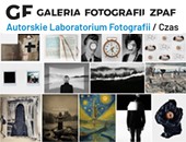 Autorskie Laboratorium Fotografii / Czas - we wrocławskiej galerii ZPAF