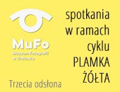 Trzecia odsłona spotkań „Plamka żółta” w krakowskim Muzeum Fotografii