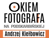 Czerwcowe spotkanie z cyklu „Okiem fotografa” z Andrzejem Kiełbowiczem