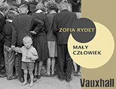 „Zofia Rydet. Mały człowiek” - wystawa prezentowana w Krzeszowicach