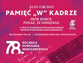4. edycja Konkursu Muzeum Powstania Warszawskiego „Pamięć "W" kadrze”