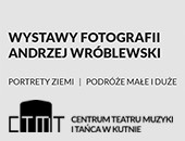 „Portrety Ziemi” oraz „Podróże małe i duże” Andrzeja Wróblewskiego w Kutnie 