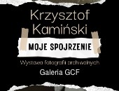 W Gdyni wystawa prac archiwalnych Krzysztofa Kamińskiego „Moje spojrzenie”