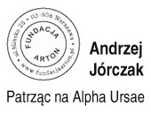 Wystawa: "Andrzej Jórczak. Patrząc na Alpha Ursae" w Fundacji ARTon