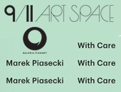Fundacja 9/11 Art Space prezentuje publikację „Marek Piasecki. WIth Care”