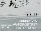 Inez Baturo „AUTOPORTRET NATURALNIE” w galerii Katowic Miasta Ogrodów