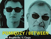 POMIĘDZY - Wojciech Besztertda / Sebastian Czaja - fotografia / muzyka w Ujściu