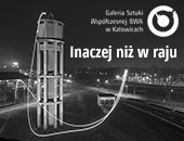 Wystawa zbiorowa „Inaczej niż w raju…” teraz w katowickim BWA
