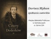 Spotkanie z autorem książki „Cztery pokolenia Dederków” w Siemiatyczach