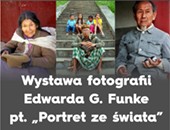 „Portret ze świata” - fotografie Edwarda Grzegorza Funke - teraz w Świdwinie