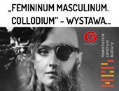 „Femininum Masculinum. Collodium” – wystawa dwojga autorów w Krakowie
