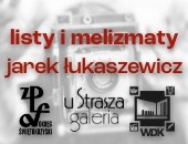 „Listy i melizmaty” - wystawa Jarka Łukaszewicza w kieleckiej związkowej galerii