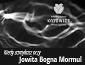 Wystawa Jowity Bogny Mormul „Kiedy zamykasz oczy” w Katowicach