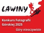 Zaproszenie do udziału w XIX edycji Konkursu Fotografii Górskiej „Lawiny” 2025