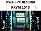Ryszarda Karczmarskiego „Dwa spojrzenia, Krym 2013” w zamojskiej galerii