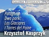 Krzysztofa Kasprzyka fotografie z Patagonii we wrocławskiej Galerii ZPAF