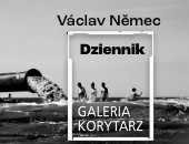 Václav Němec | Dziennik - wystawa fotografii w jeleniogórskiej Galerii