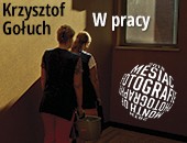 „W pracy” Krzysztofa Gołucha - wystawa podczas Miesiąca Fotografii w Bratyslawie 