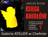 Dwie wystawy fotografii Antoniego Kreisa w chełmskiej galerii