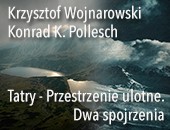 Tatry Krzysztofa Wojnarowskiego i Konrada K. Pollescha w sopockiej PGS