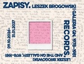 W Gdańskiej Galerii Fotografii: Zapisy. Leszek Brogowski i galeria gn 1978‒1981