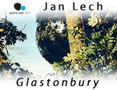 Galeria Obok ZPAF zaprasza na wystawę Jana Lecha „Glastonbury”