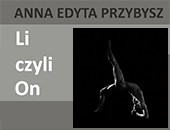 „Li czyli On” – wystawa fotografii Anny Edyty Przybysz w Warszawie