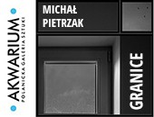 Relacja z wystawy Michała Pietrzaka „Granice” w Polanicy
