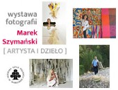 Wystawa fotografii Marka Szymańskiego „Artysta i dzieło” w warszawskiej ASP