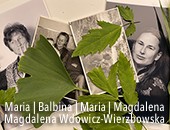 Maria|Balbina|Maria|Magdalena - wystawa Magdaleny Wdowicz-Wierzbowskiej