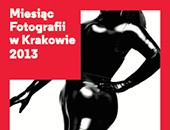 Rusza Miesiąc Fotografii w Krakowie 2013