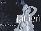 Wystawa Kamili Sammler „ja Cień” teraz w katowickiej Galerii Pusta