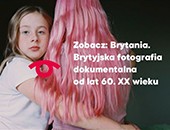 Krakowskie Muzeum Historii Fotografii zaprasza na wystawę „Zobacz: Brytania”