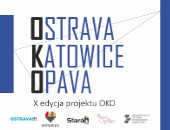 X edycja projektu OKO: Ostrava-Katowice-Opava