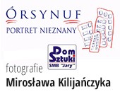 „Órsynuf - portret nieznany” - Mirosława Kilijańczyka w Domu Sztuki na Ursynowie