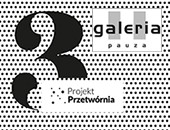 Wernisaż laureatów 3 edycji Projektu Przetwórnia w krakowskiej Galerii Pauza