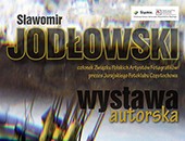 Wystawa autorska Sławomira Jodłowskiego w Bełchatowie
