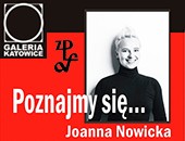 Spotkanie z Joanną Nowicką w cyklu „Poznajmy się” w Katowicach