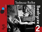 Wystawa Tadeusza Rolke „Beatrycze 2” w naszej Galerii Obok ZPAF