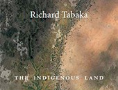 Ryszard Tabaka „To Co Jest - The Indigenous Land” wystawa w Galerii ŁTF