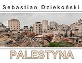 Sebastian Dziekoński - „Palestyna" w Galerii Okręgu Szczecińskiego ZPAF 