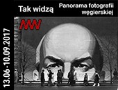 Tak widzą. Panorama fotografii węgierskiej - wystawa w Muzeum Narodowym