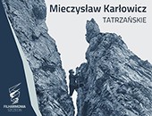 Wystawa „Tatrzańskie” Mieczysława Karłowicza w Filharmonii Szczecińskiej