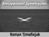 Wystawa Romana Timofiejuka „Rzeczywistość Symetryczna” teraz w Gdyni