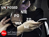 Wystawa kolektywu Un-Posed „Niepozowane” w 6x7 Leica Gallery Warszawa