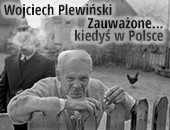 Wojciech Plewiński - „Zauważone… kiedyś w Polsce” w bielskiej Galerii B&B